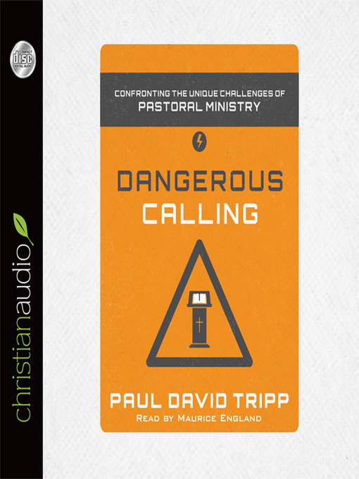 Title details for Dangerous Calling by Paul David Tripp - Available